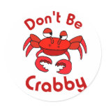 Don't Be Crabby stickers