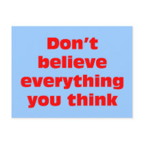 Don't believe everything you think. post cards