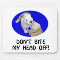 Don't Bite My Head Off Funny T-Shirts & Gifts