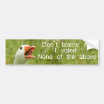 Don't blame me bumper stickers