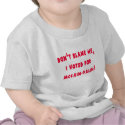 Don't Blame Me I Voted for McCain - Palin t-shirts