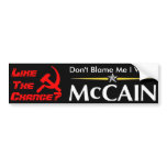 Don't Blame Me I Voted McCain bumper stickers