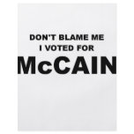 Don't Blame Me I Voted McCain flyers