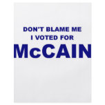 Don't Blame Me I Voted McCain flyers