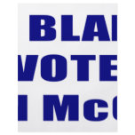 Don't Blame Me I Voted McCain flyers