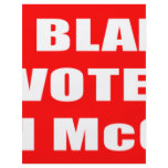 Don't Blame Me I Voted McCain flyers