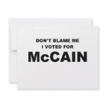 Don't Blame Me I Voted McCain invitations