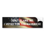 Don't blame me - Mavericks bumper stickers