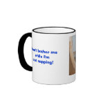 Don't bother me while I'm cat napping! Mugs