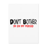 Don't Bother Period postcards