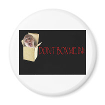Don't box me in! fridge magnet