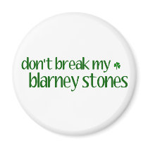 Dont Break Blarney Stones