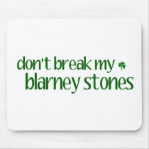 Dont Break Blarney Stones