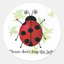 Don't bug the Lady Stickers