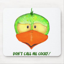Dont Call Me Cocky Mouse Pad