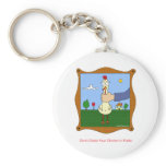 Don't choke your chicken keychains