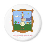 Don't choke your chicken magnets