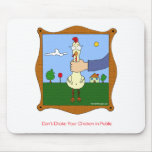 Don't choke your chicken mousepads