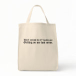 Don't Commit the 8th Deadly Sin Tote Bag