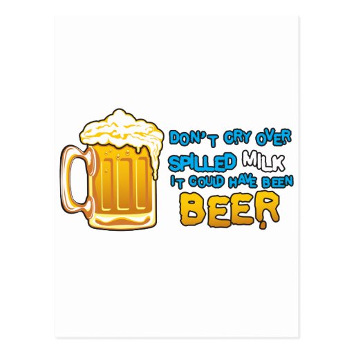 Don't cry over spilled milk! Zazzle