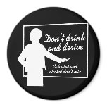 DON'T DRINK AND DERIVE T-shirt