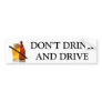 Don't Drink And Drive Bumper Sticker