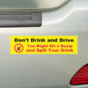 Don't Drink and Drive bumper stickers