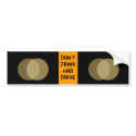 "Don't drink and drive" Bumper Sticker bumper stickers