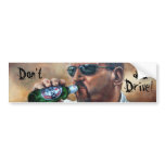 Don't Drink and Drive Bumper Sticker bumper stickers