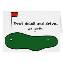 Don't Drink and Drive Greeting Cards