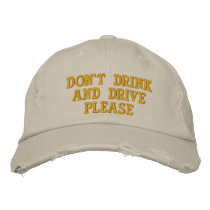 Don't Drink And Drive Please Baseball Cap