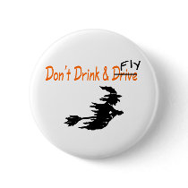 Dont Drink and Fly Witch Pin