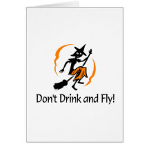 Dont Drink And Fly Witch Greeting Cards