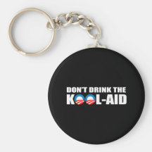 DON'T DRINK THE KOOL-AID KEYCHAINS