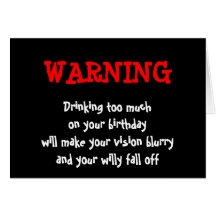 Don't Drink Too Much Greeting Card