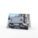 DON'T DRIVE HOME IN THIS-ST. PAT'S DAY GREETING CARDS
