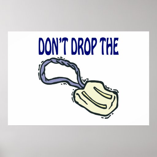 dont-drop-the-soap-zazzle