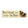 Don't forget the Dodo Bumper Sticker