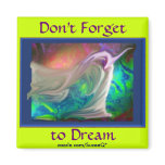 Don't Forget to Dream v2 magnet