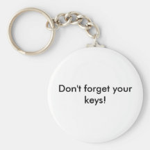 Don't forget your keys! Key chain