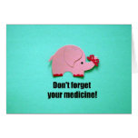 Don't forget your medicine! cards