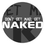 Don't Get Mad, Get Naked stickers