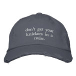 Don't get your knickers in a twist - British phra Embroidered Hats