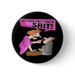 Don't Give A Shit T-shirts and Gifts For Her buttons