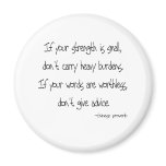 Dont Give Advice quote Magnet