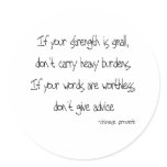 Dont Give Advice quote Round Sticker