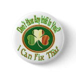 Don't have any Irish in you? buttons