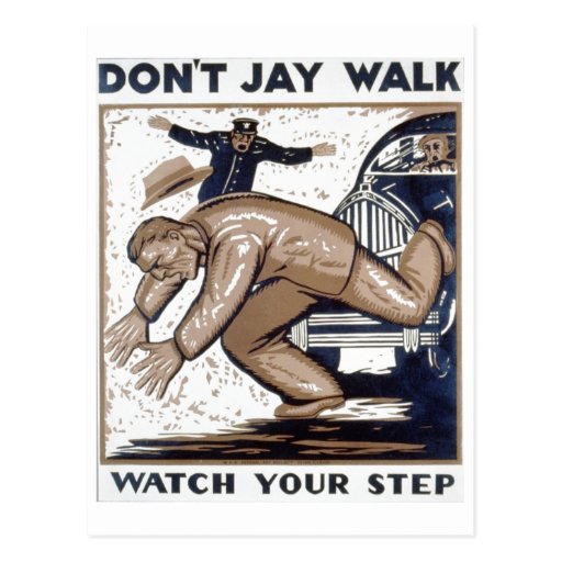 Don't jay walk 1937 WPA Postcard