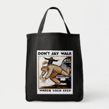Don't Jay Walk: Watch Your Step Tote Bags