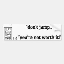 don't jump bumper sticker